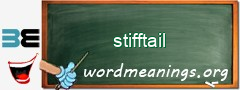 WordMeaning blackboard for stifftail